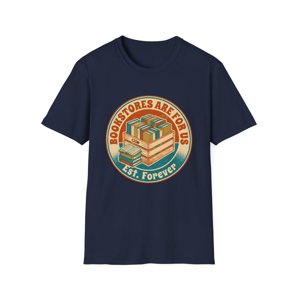 Bookstores Are For Us Est. Forever T-Shirt