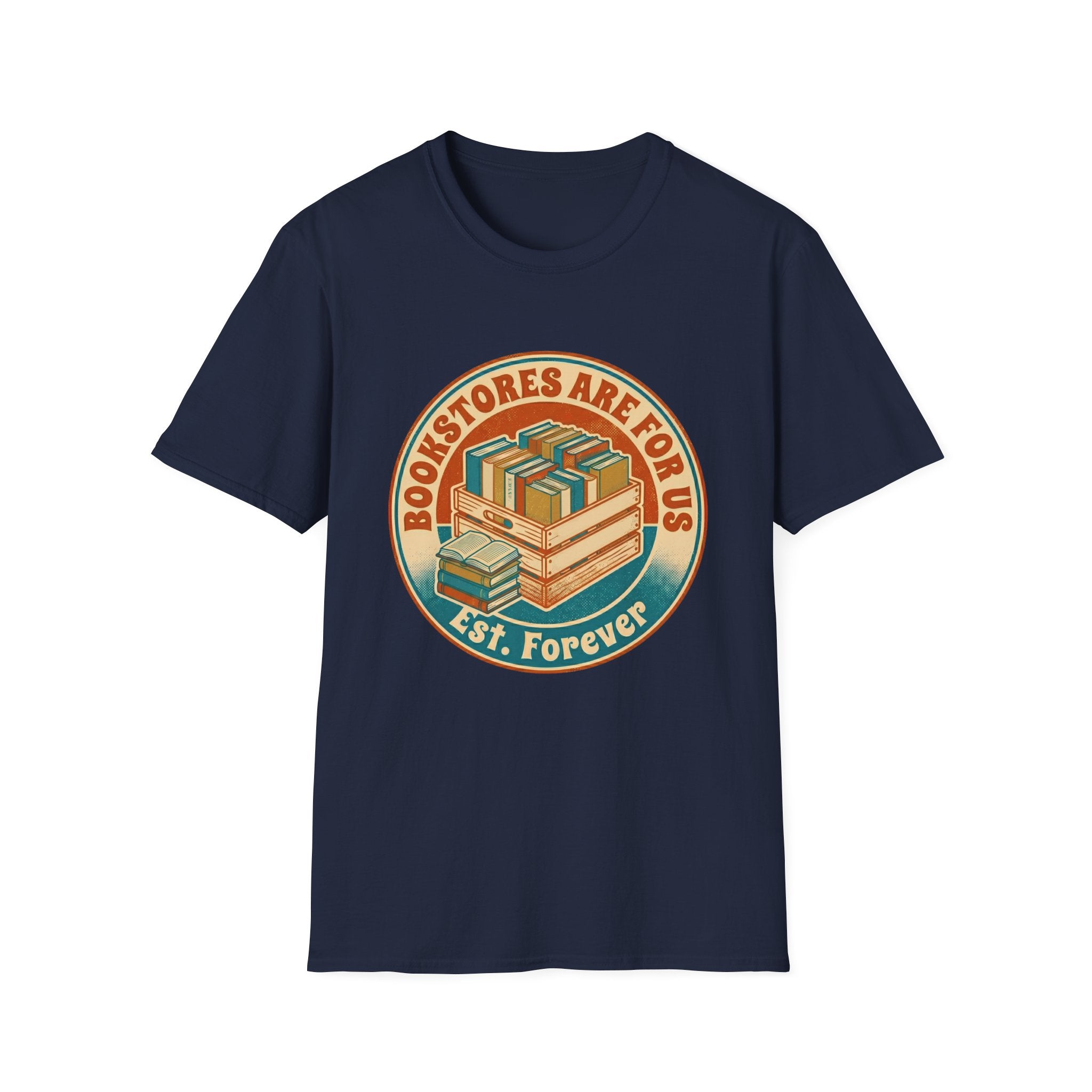 Bookstores Are For Us Est. Forever T-Shirt