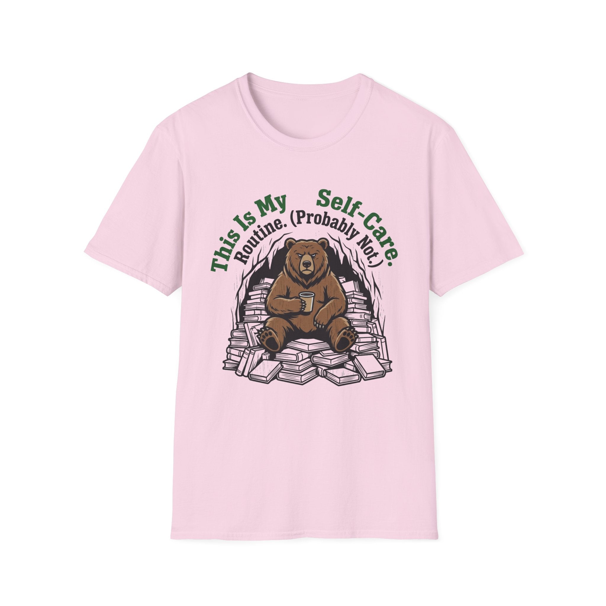 This Is My Self-Care Routine Probably Not T-Shirt