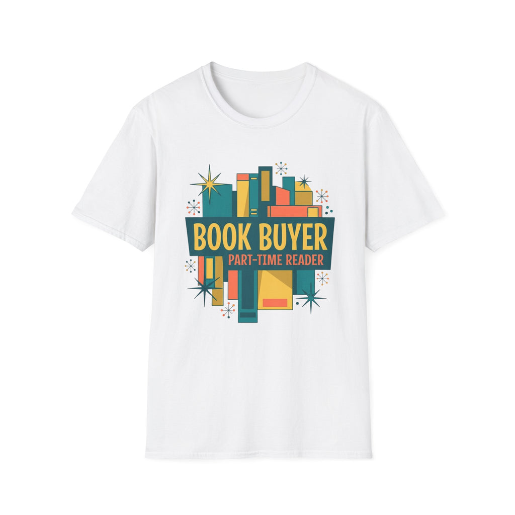 Book Buyer Part-Time Reader T-Shirt
