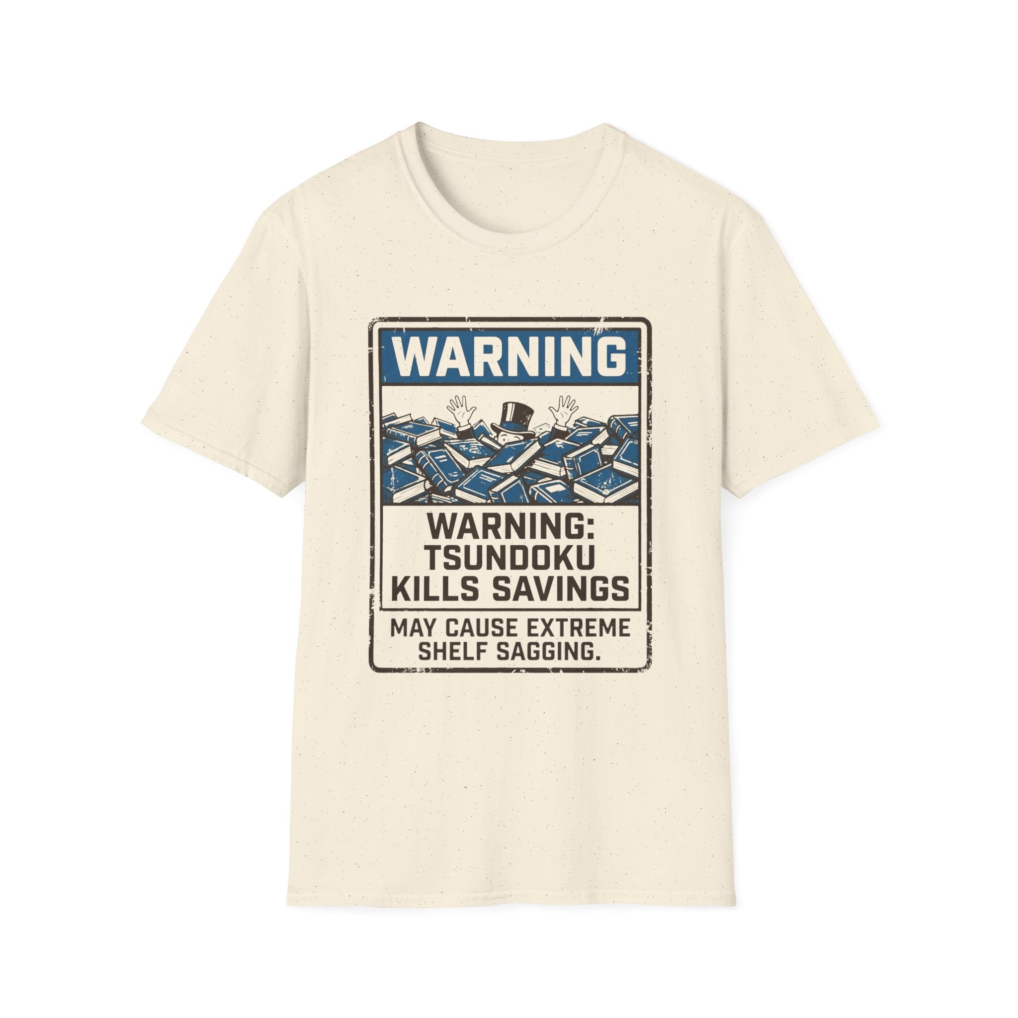Warning Tsundoku Kills Savings T-Shirt