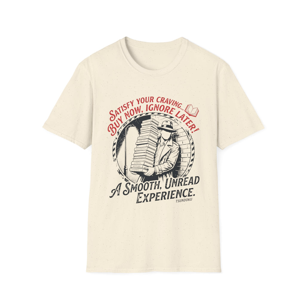 Buy Now Ignore Later Smooth Unread T-Shirt