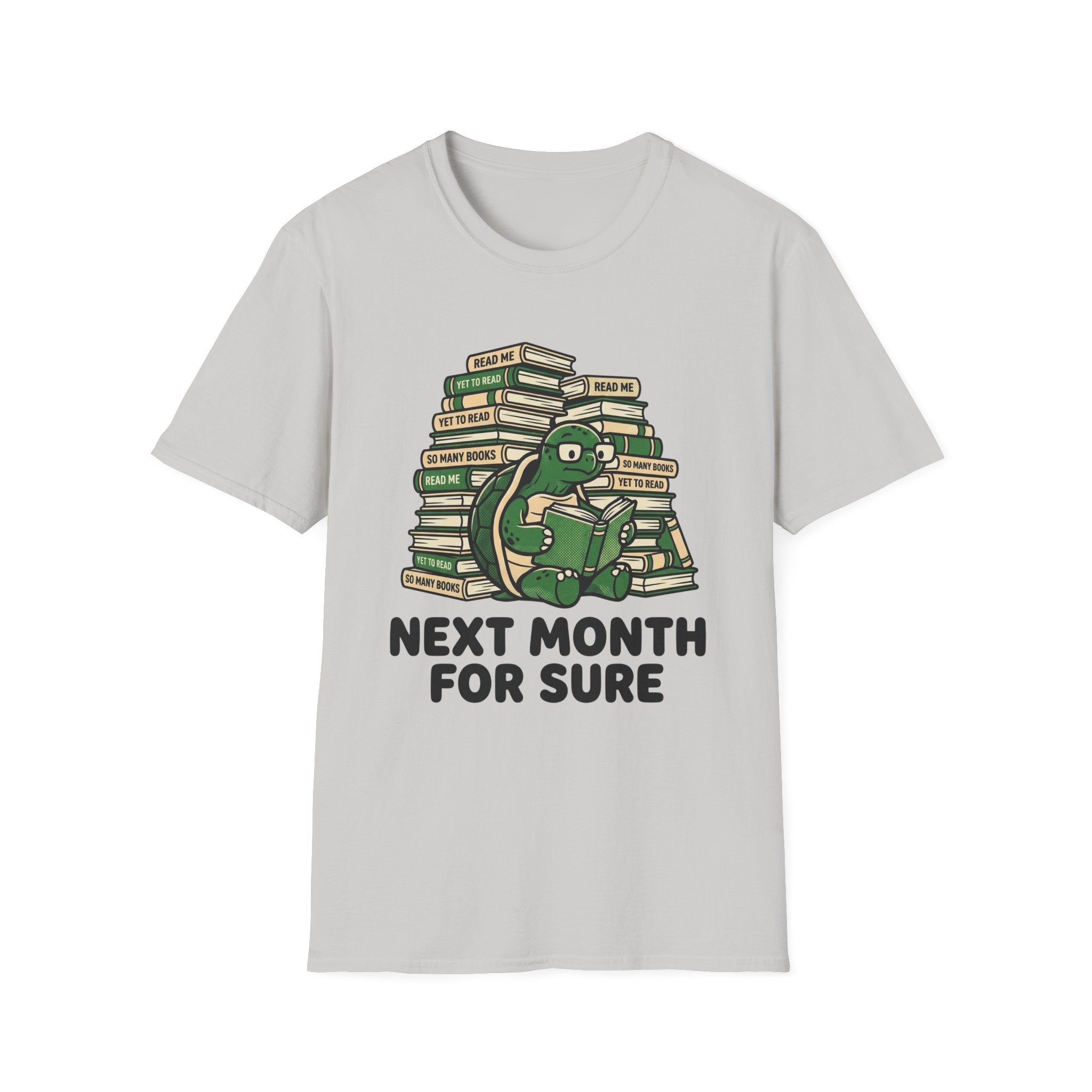 Next Month For Sure T-Shirt