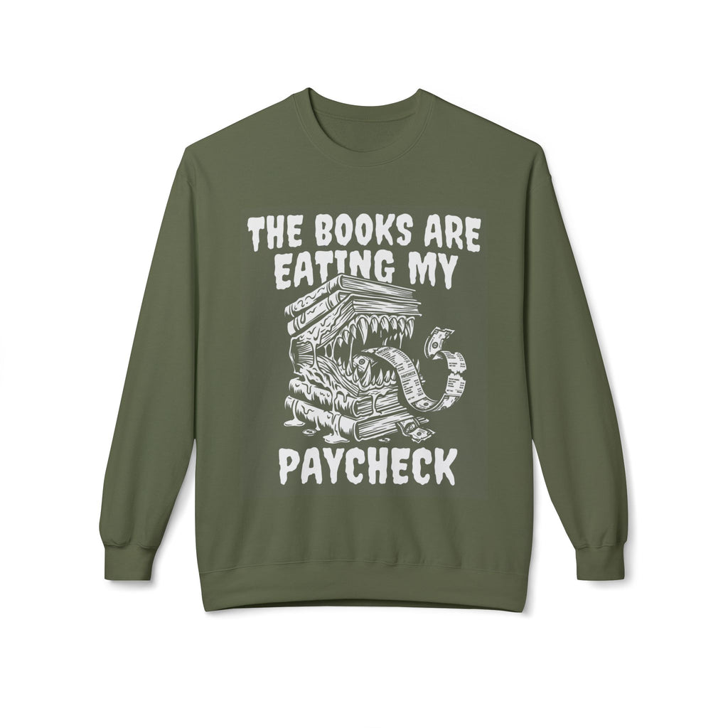 Eating Paycheck Sweatshirt