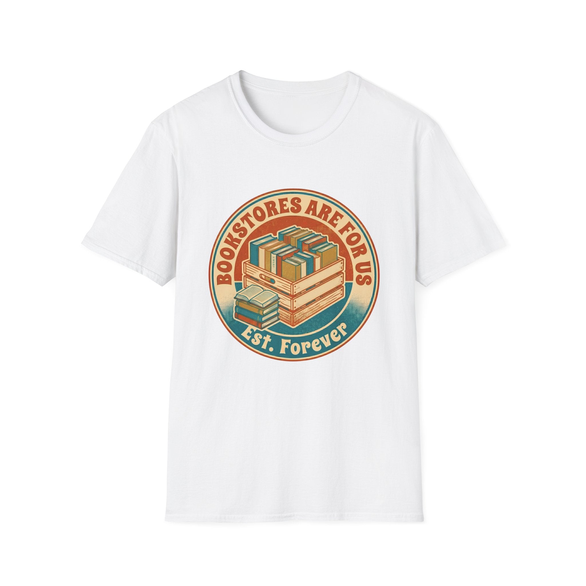 Bookstores Are For Us Est. Forever T-Shirt