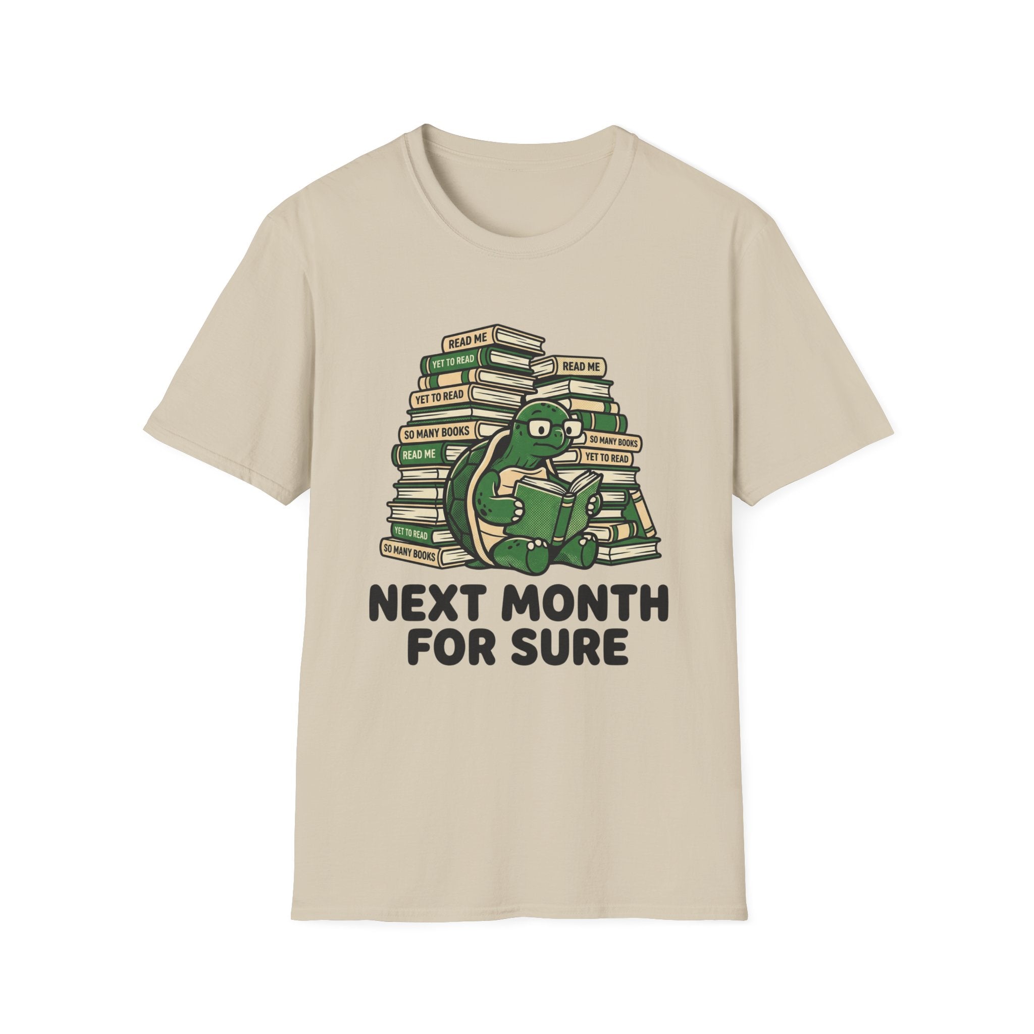Next Month For Sure T-Shirt