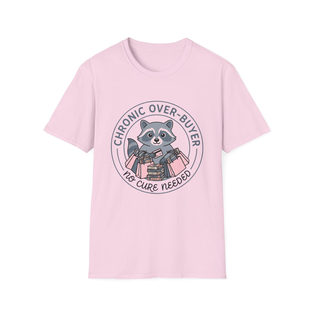 Chronic Over-Buyer No Cure Needed T-Shirt