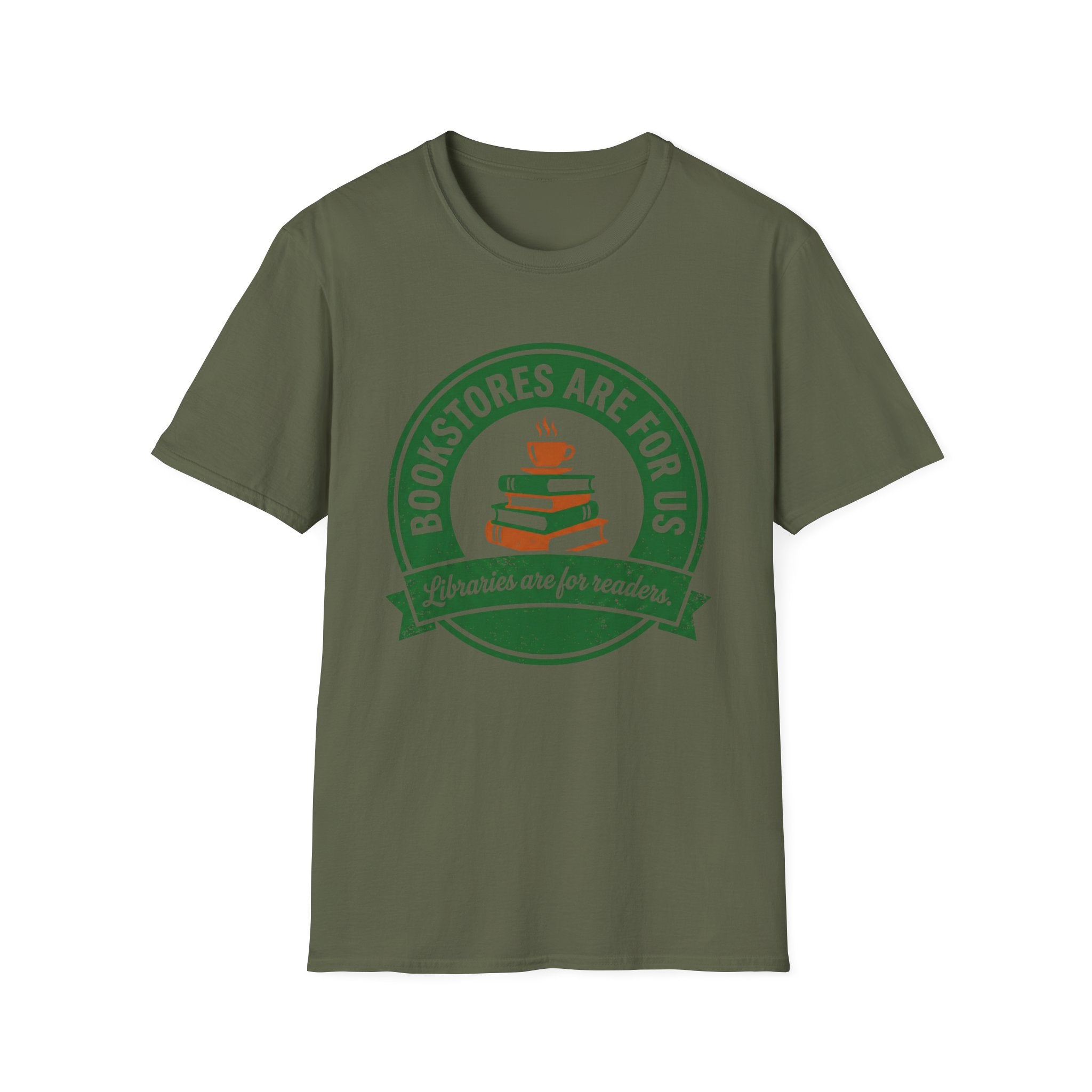 Bookstores Are For Us Libraries Are For Readers T-Shirt
