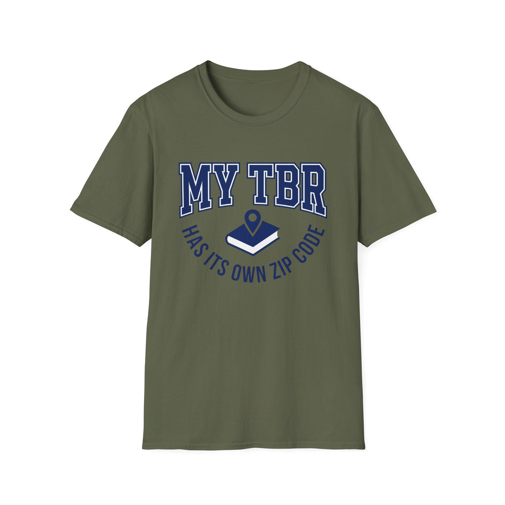 My TBR Has Its Own Zip Code T-Shirt