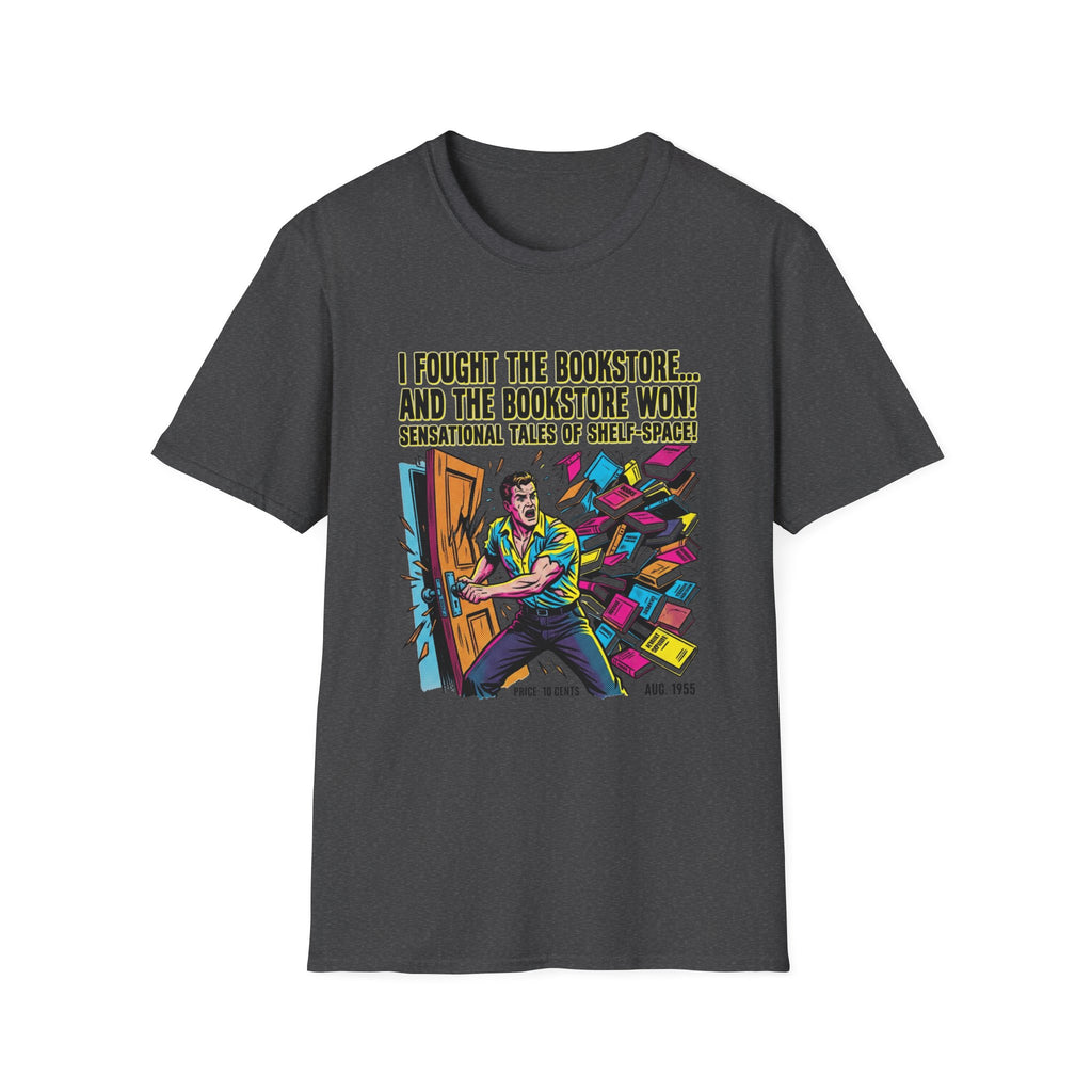 I Fought The Bookstore And The Bookstore Won T-Shirt