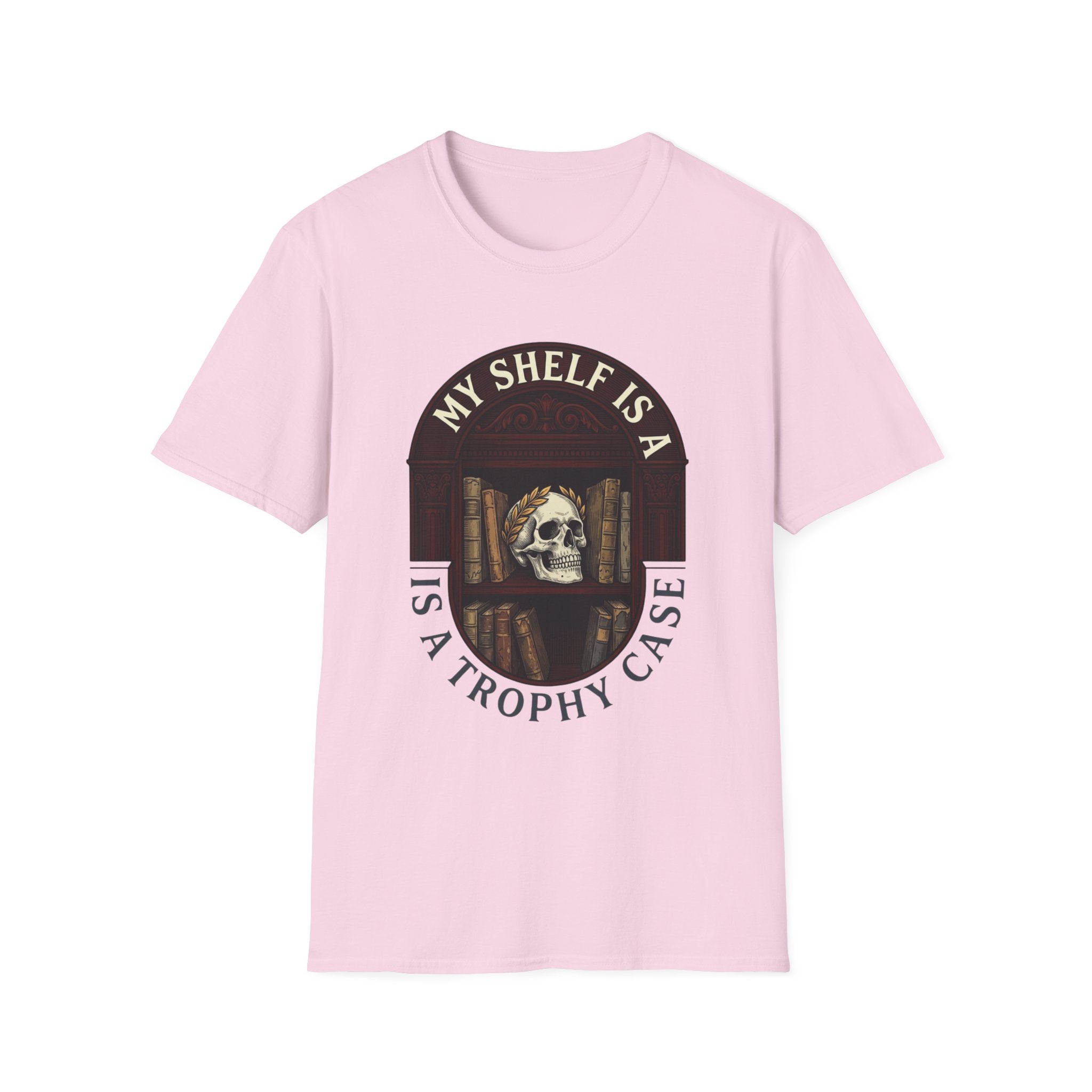 My Shelf Is A Trophy Case T-Shirt