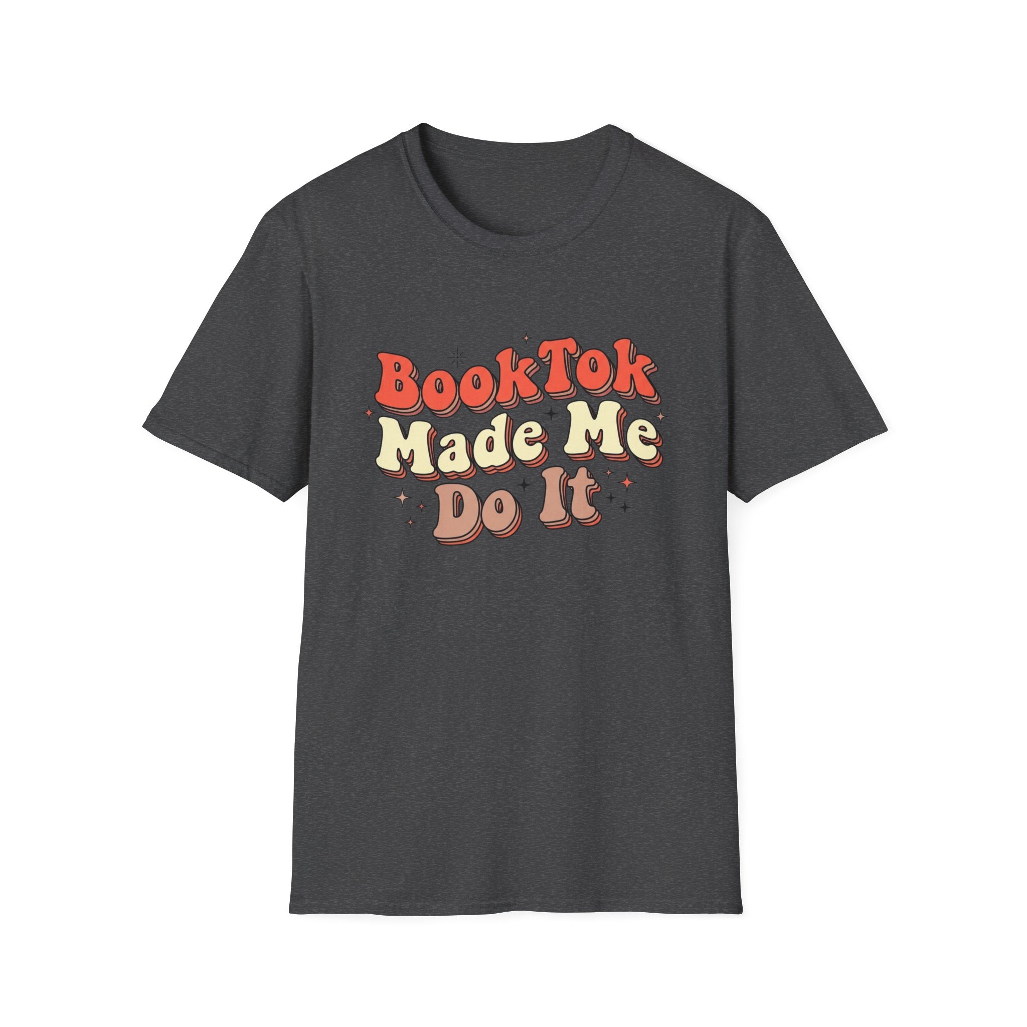 BookTok Made Me Do It T-Shirt
