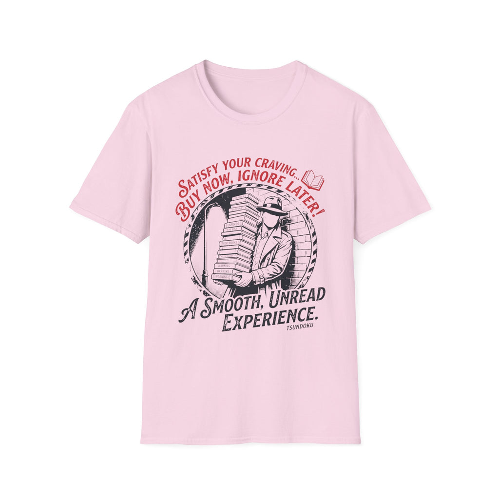 Buy Now Ignore Later Smooth Unread T-Shirt