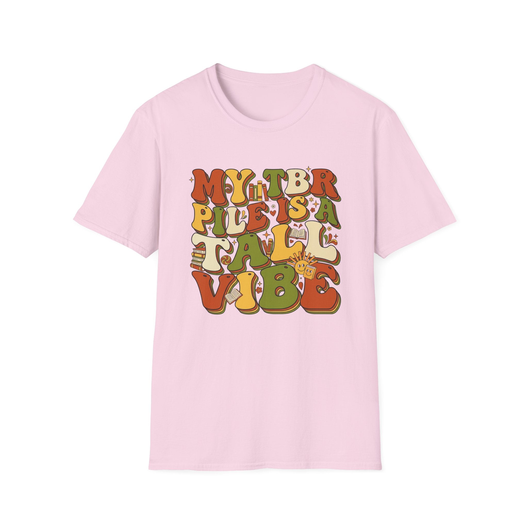 My TBR Pile Is A Tall Vibe T-Shirt