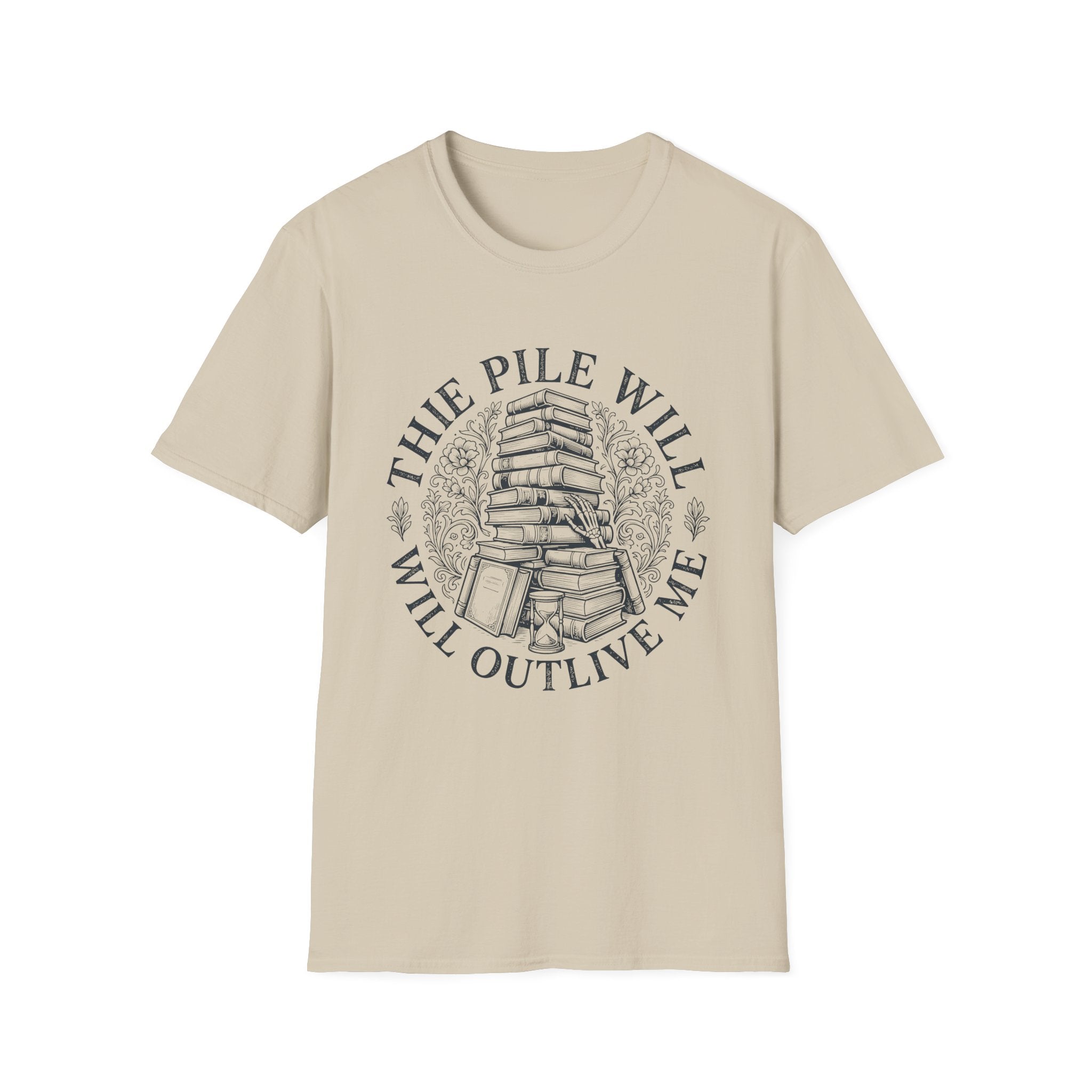 The Pile Will Outlive Me T-Shirt