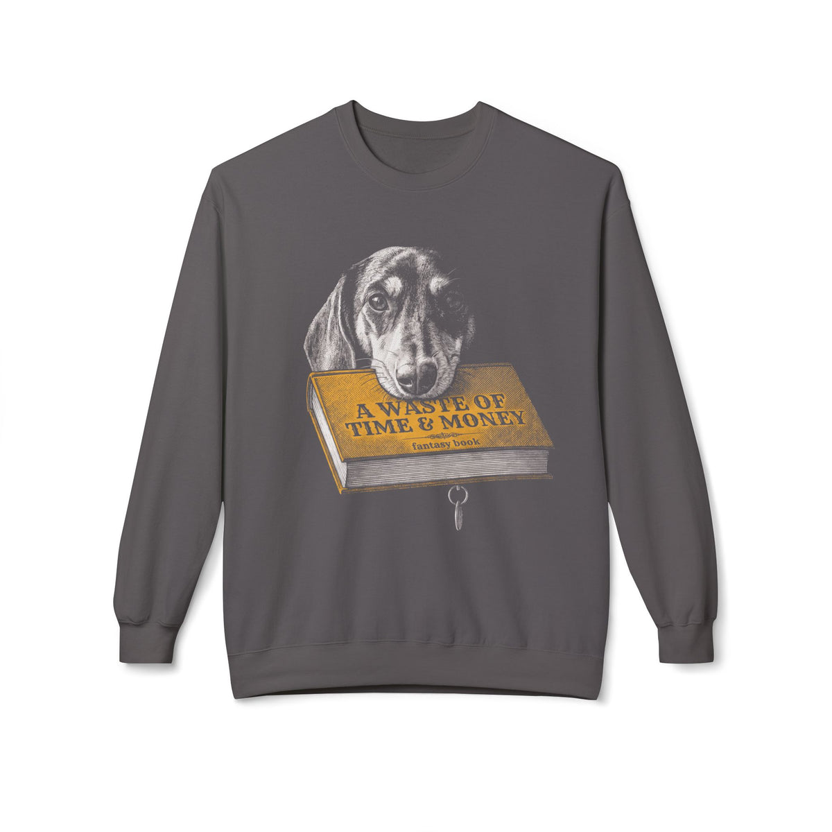Wasted Money Sweatshirt