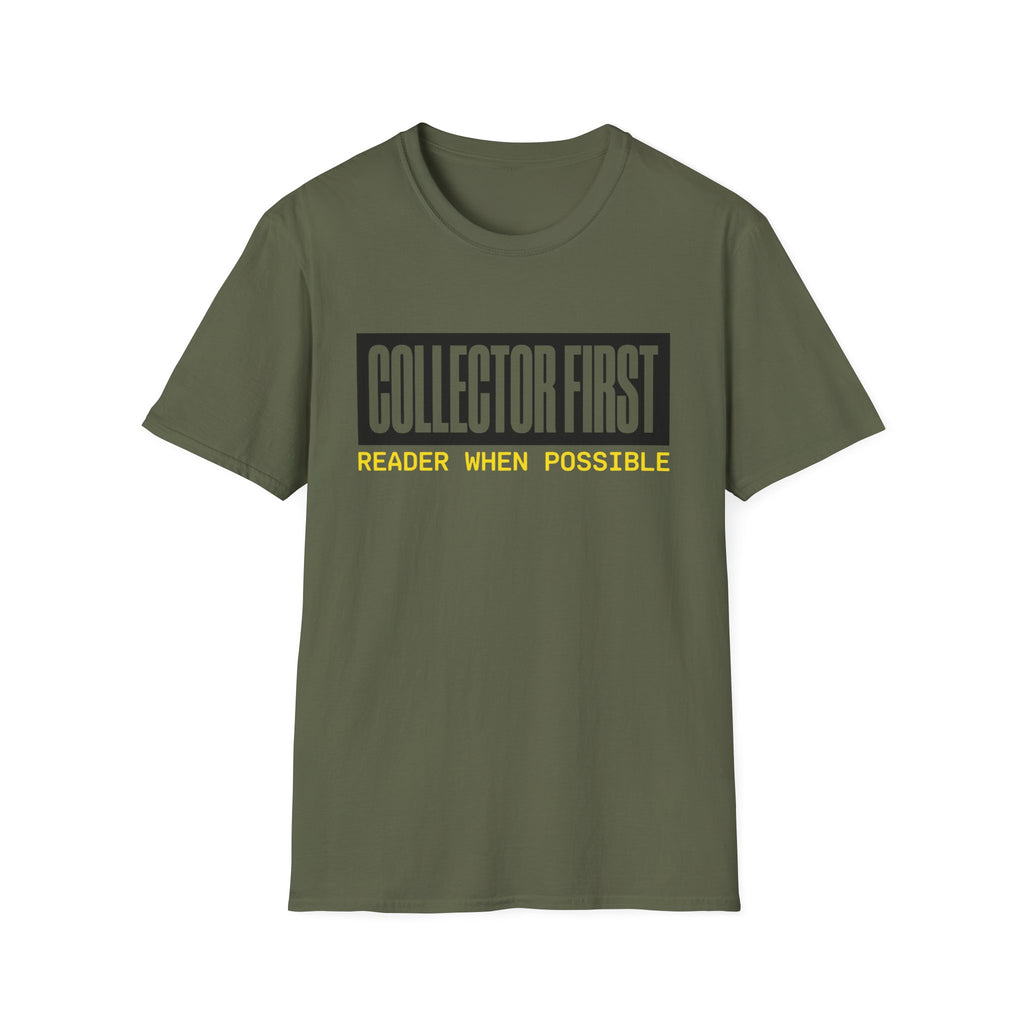 Collector First Reader When Possible T-Shirt