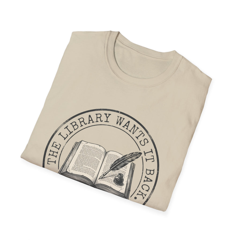 The Library Wants It Back I Don't T-Shirt