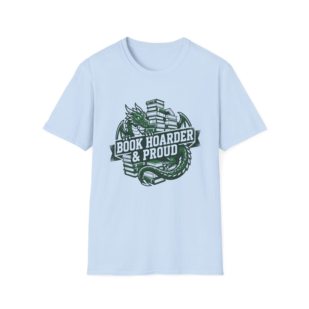 Book Hoarder And Proud T-Shirt