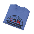 Not A Worm A Dragon Bookdragon My Hoard Agrees T-Shirt