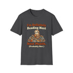 I'm Definitely Reading Next Month Probably Not T-Shirt