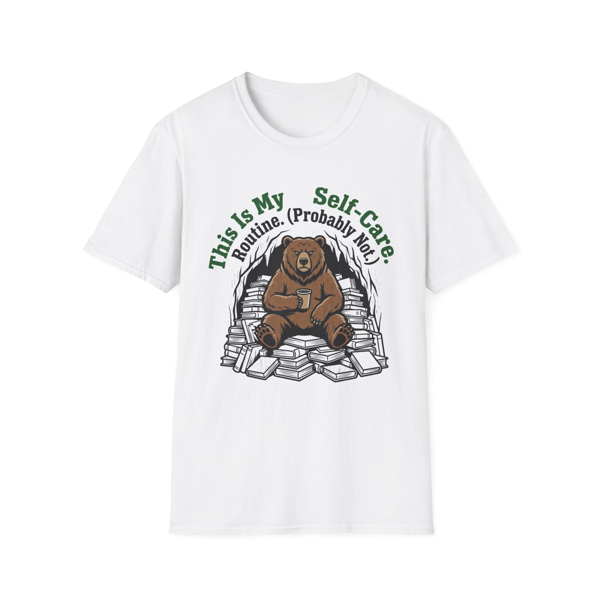 This Is My Self-Care Routine Probably Not T-Shirt