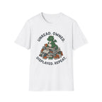 Unread Owned Displayed Repeat T-Shirt