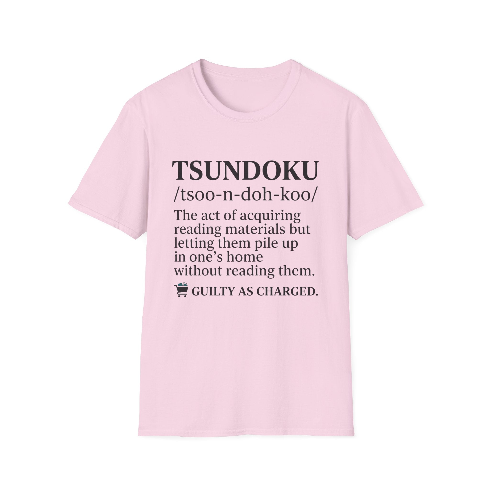 Tsundoku Definition Guilty As Charged T-Shirt