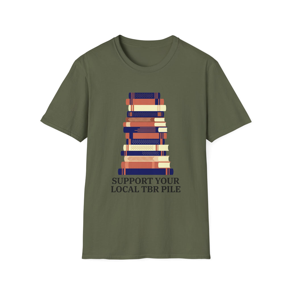 Support Your Local TBR Pile T-Shirt