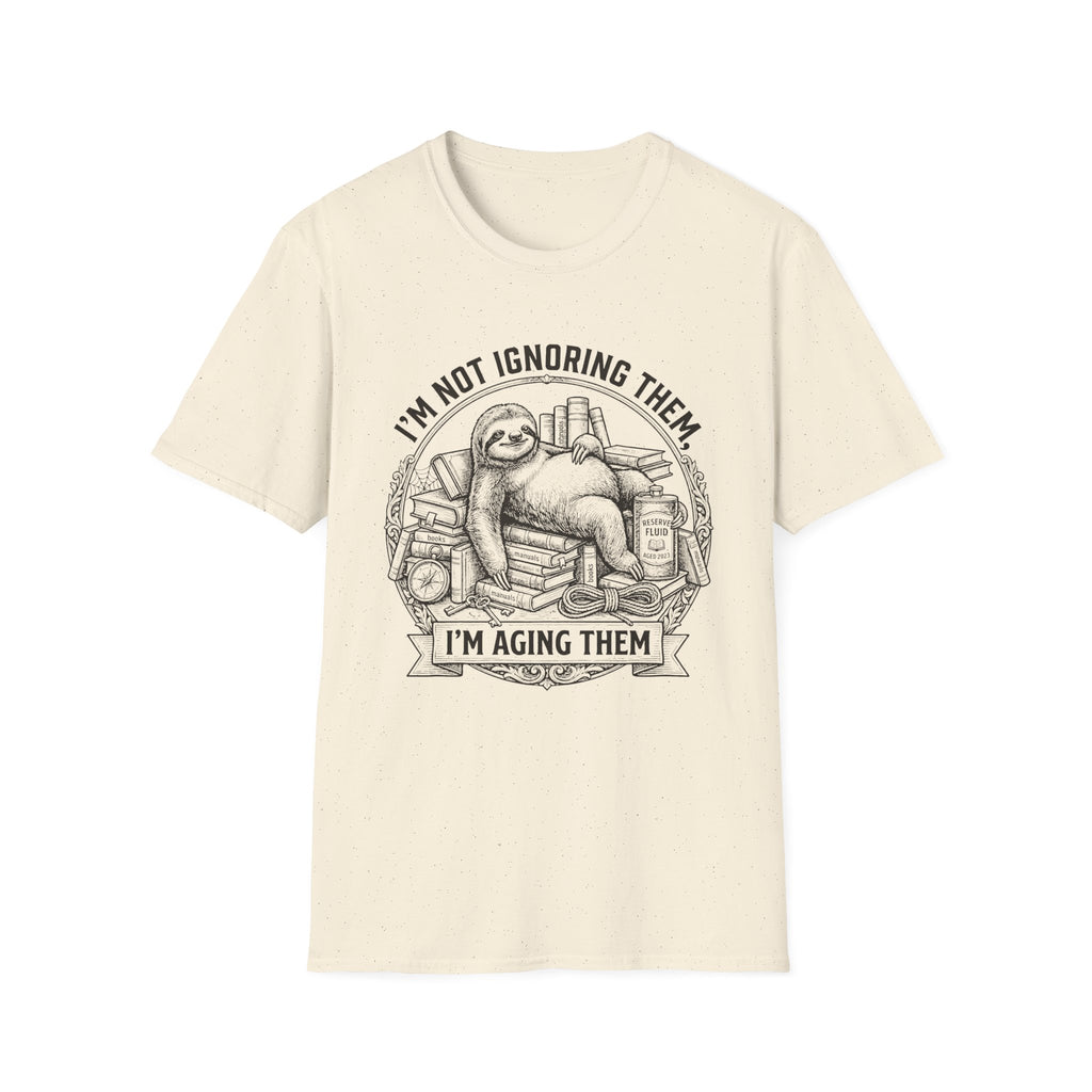 I'm Not Ignoring Them I'm Aging Them T-Shirt