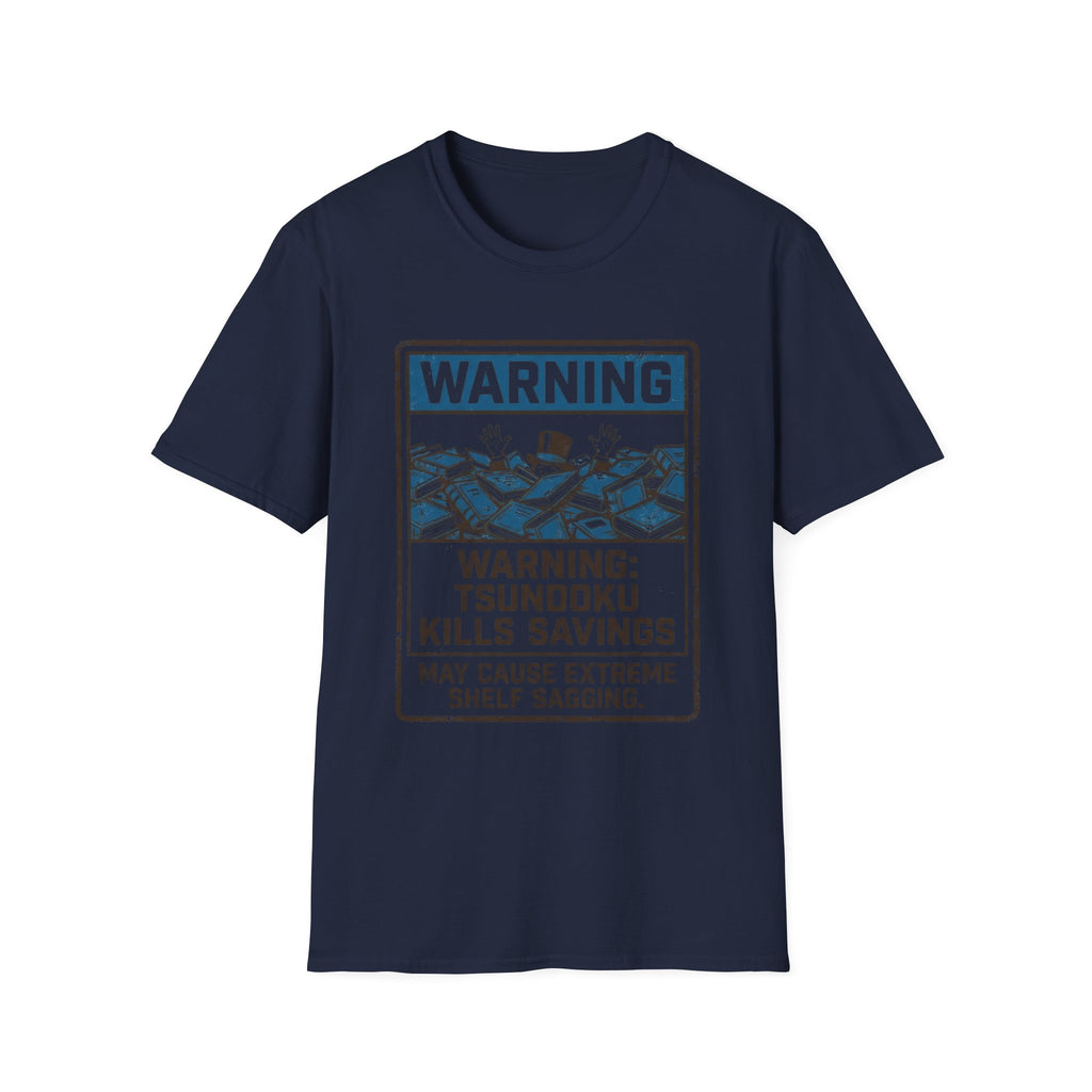 Warning Tsundoku Kills Savings T-Shirt