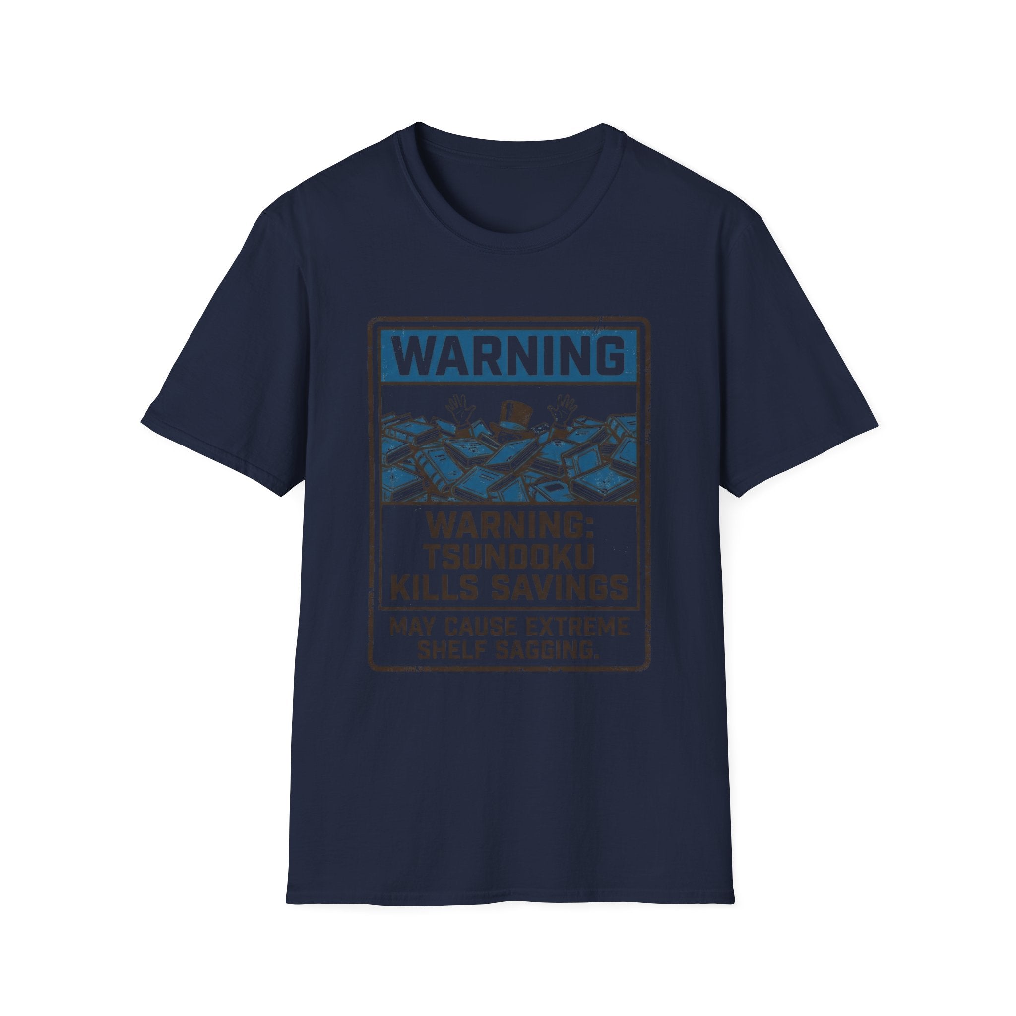 Warning Tsundoku Kills Savings T-Shirt