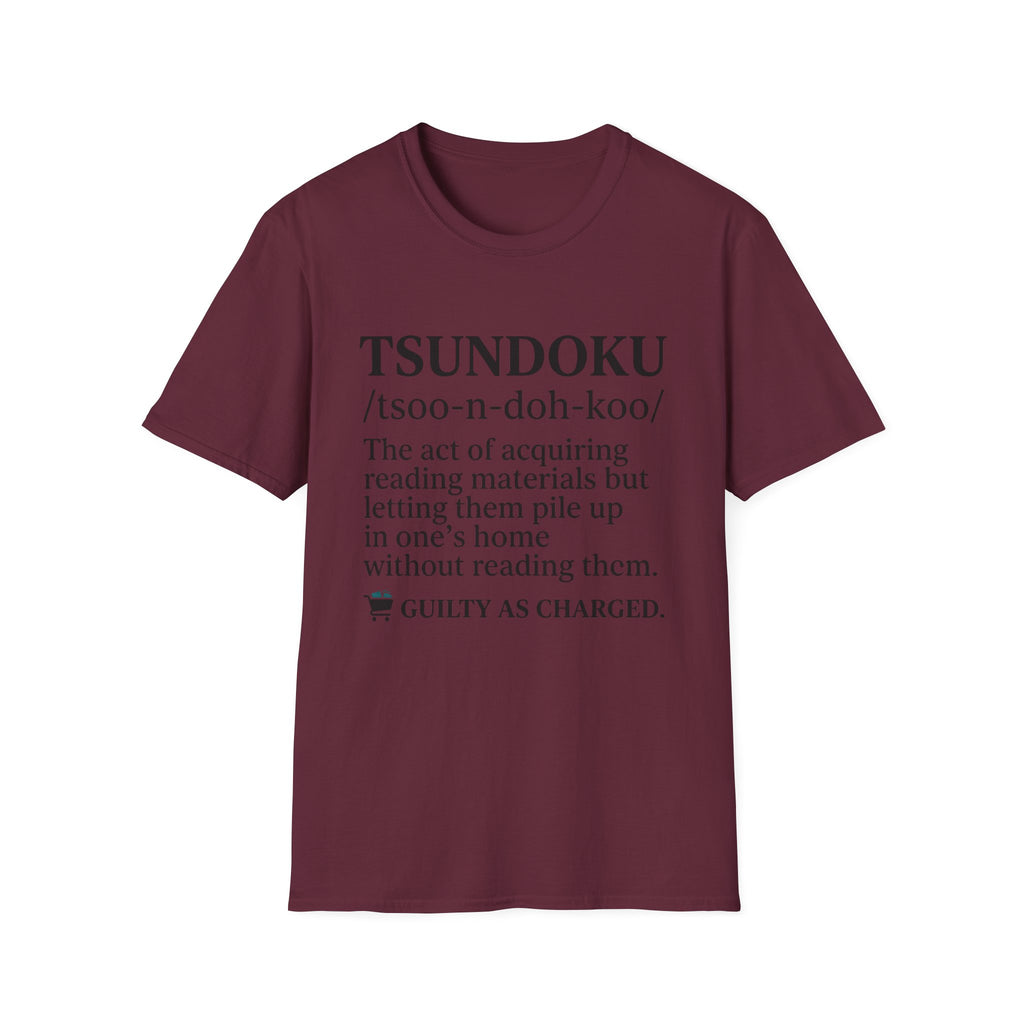 Tsundoku Definition Guilty As Charged T-Shirt