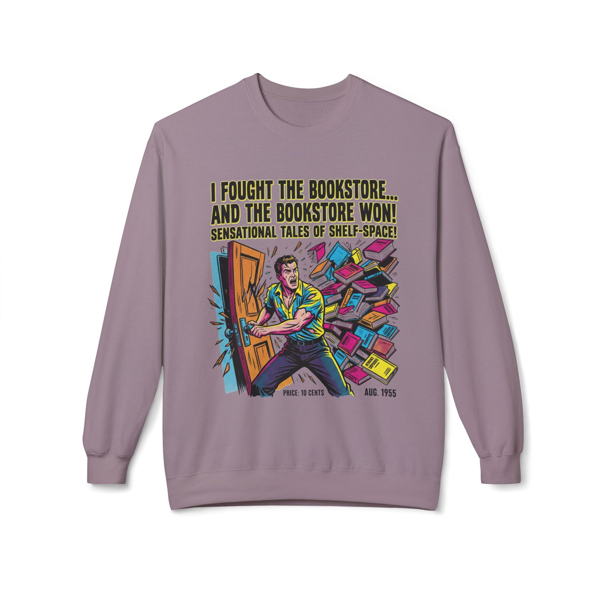 I Fought The Bookstore Sweatshirt