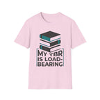 My TBR Is Load-Bearing T-Shirt