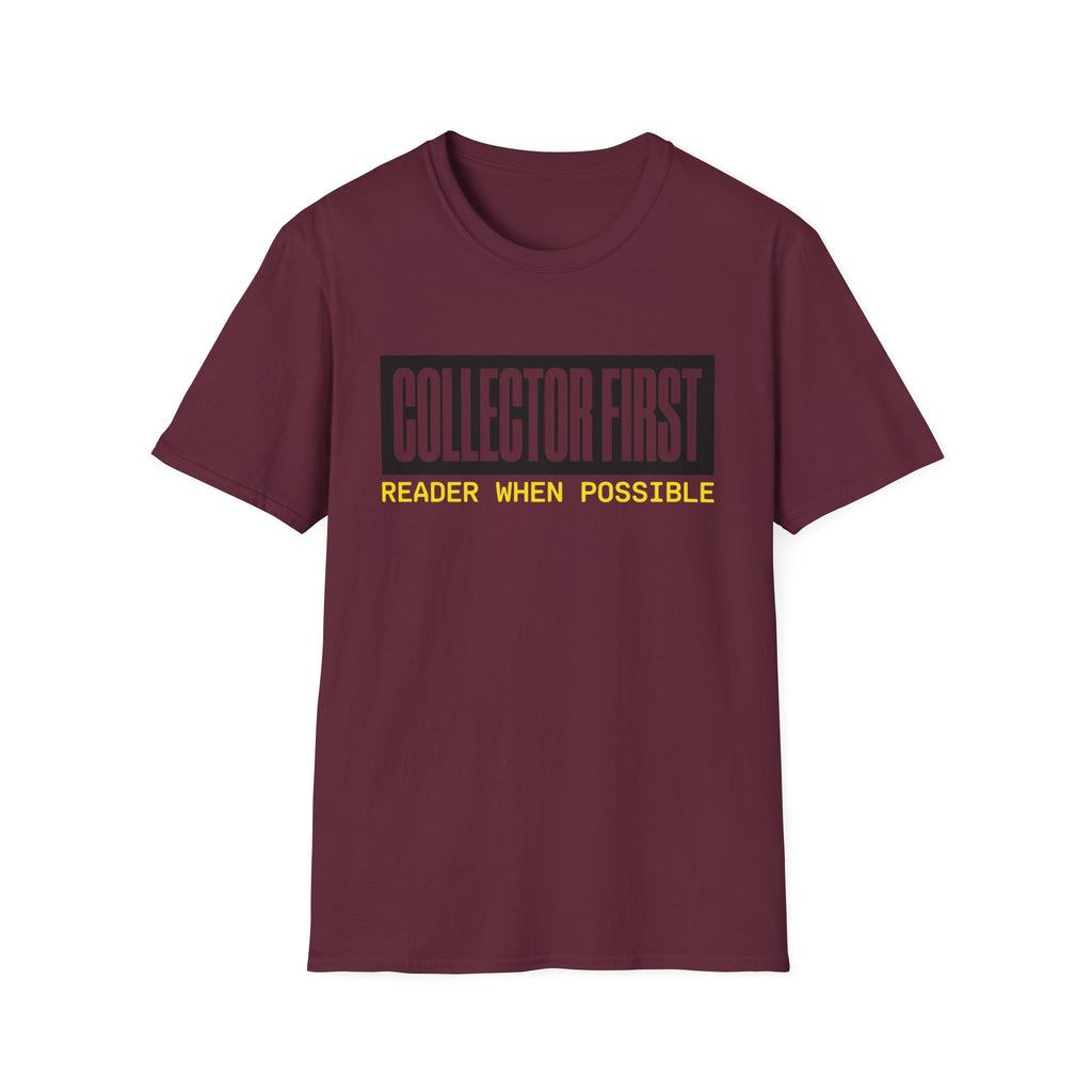 Collector First Reader When Possible T-Shirt
