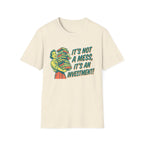 It's Not A Mess It's An Investment T-Shirt