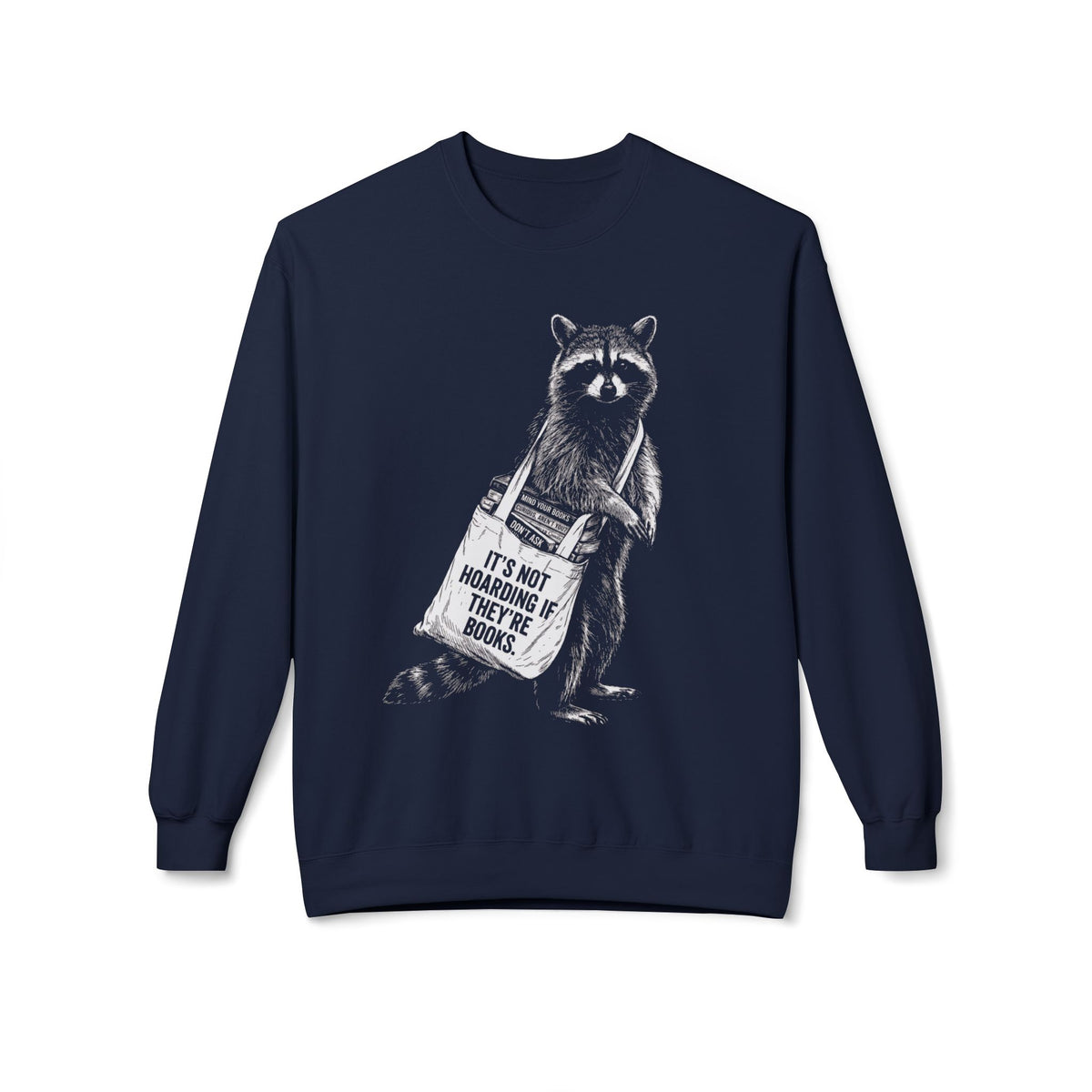 Raccoon Hoarder Sweatshirt