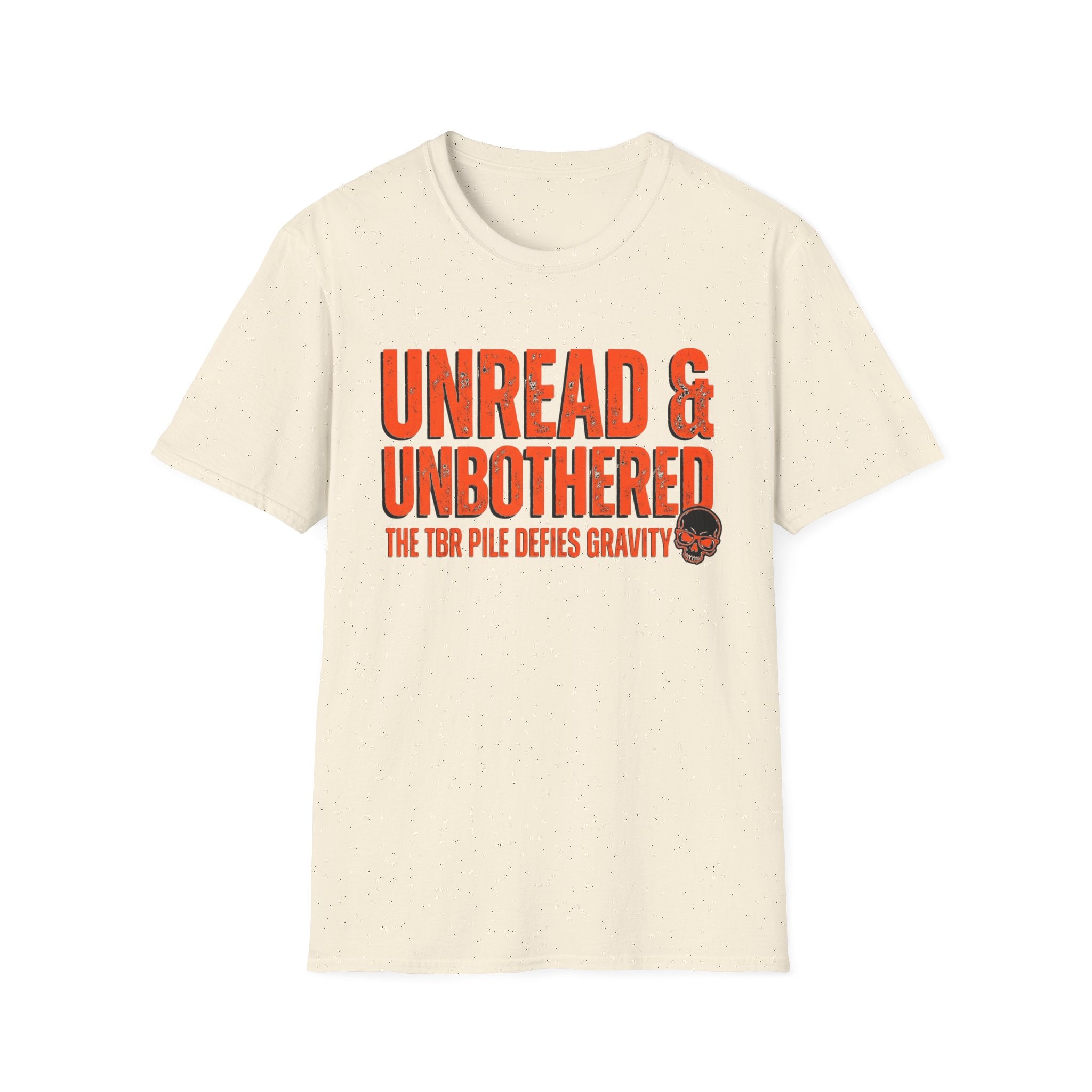 Unread And Unbothered TBR Defies Gravity T-Shirt