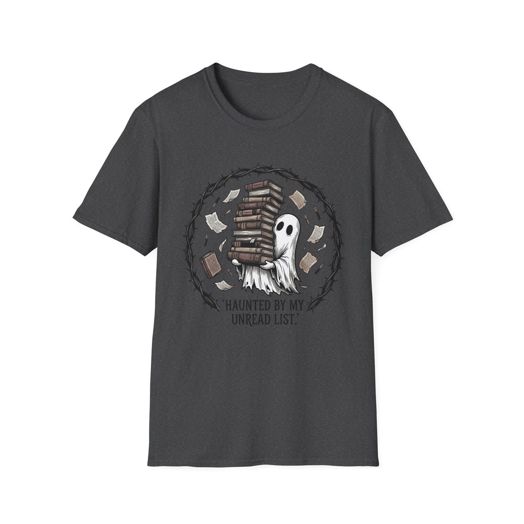 Haunted By My Unread List T-Shirt