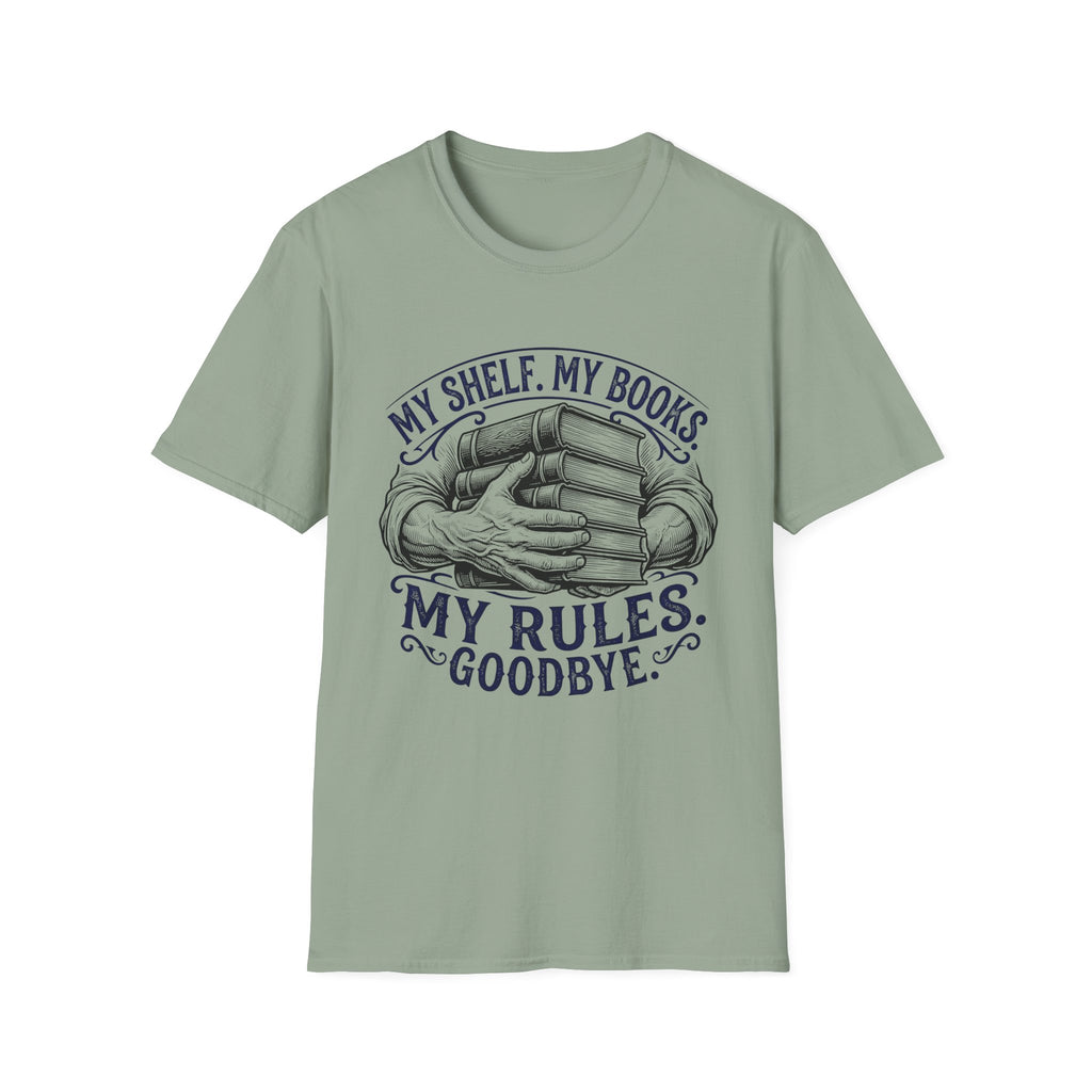 My Shelf My Books My Rules Goodbye T-Shirt