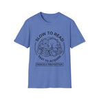 Slow To Read Fast To Acquire Fiercely Protective T-Shirt