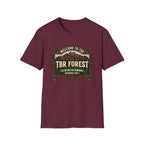 Welcome To The TBR Forest Probably Not T-Shirt