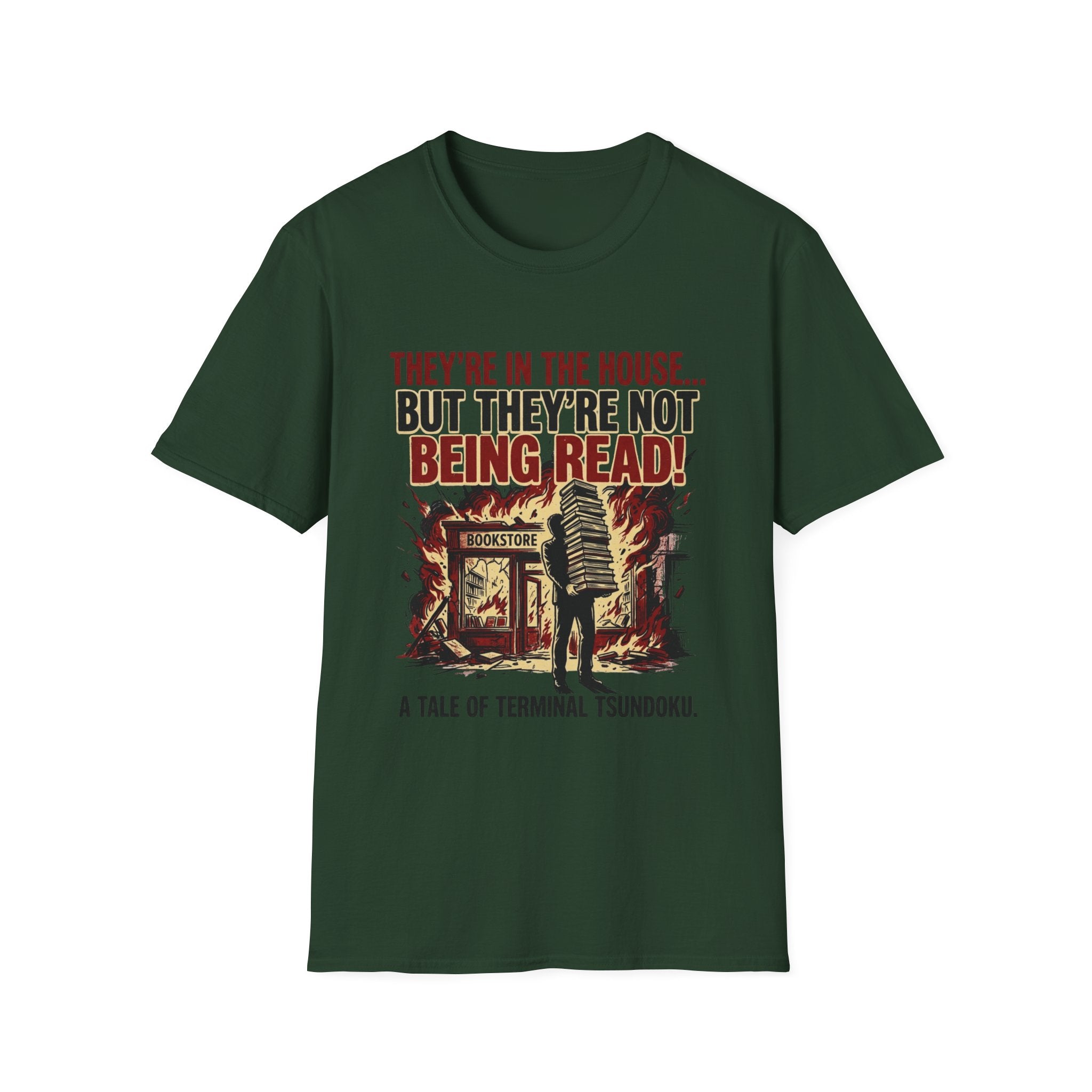 They're In The House But They're Not Being Read T-Shirt