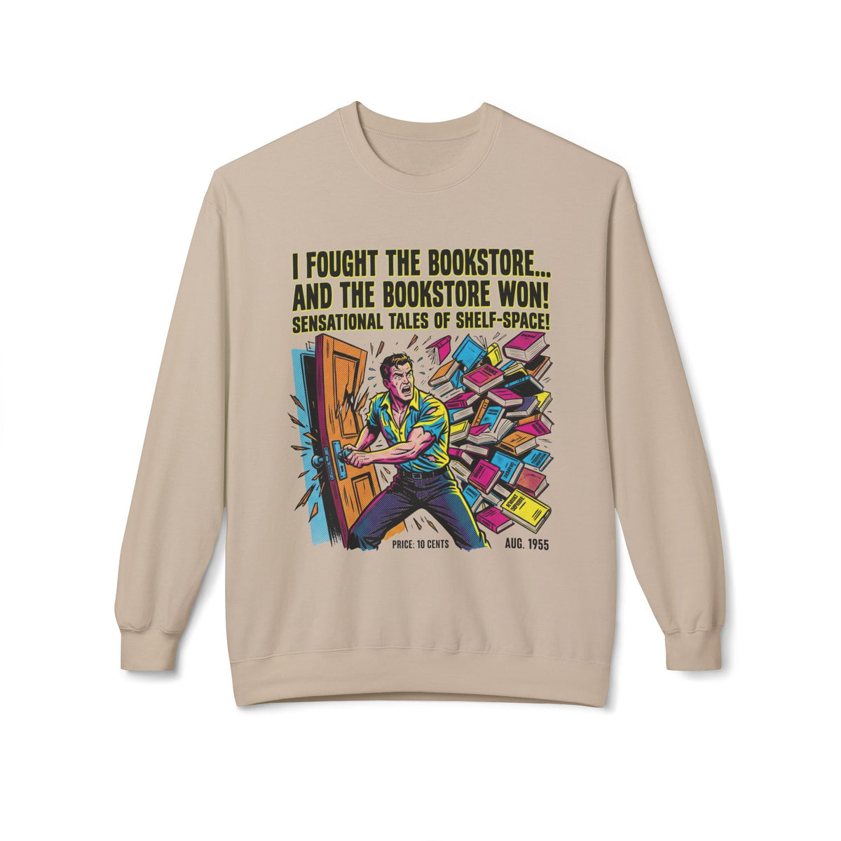 I Fought The Bookstore Sweatshirt