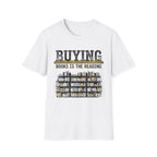 Buying Books Is The Reading T-Shirt