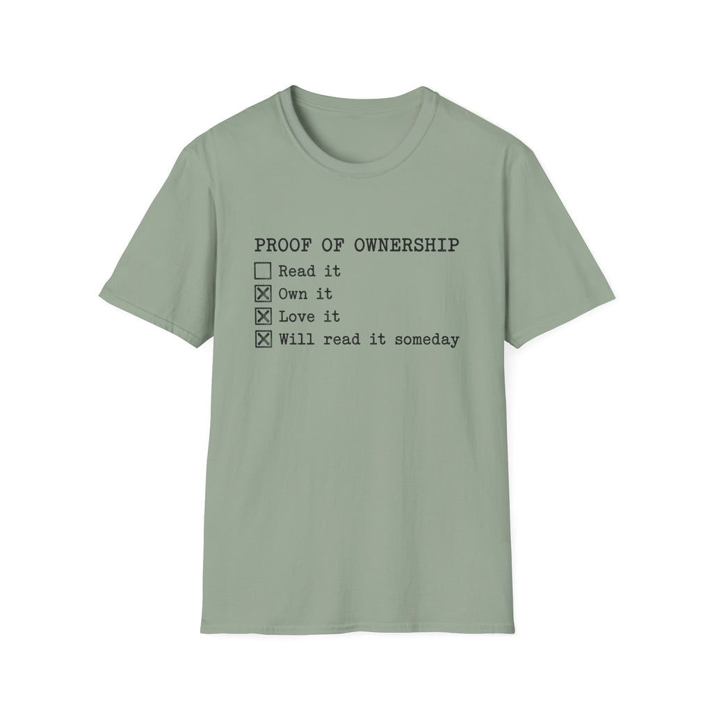 Proof Of Ownership Will Read It Someday T-Shirt