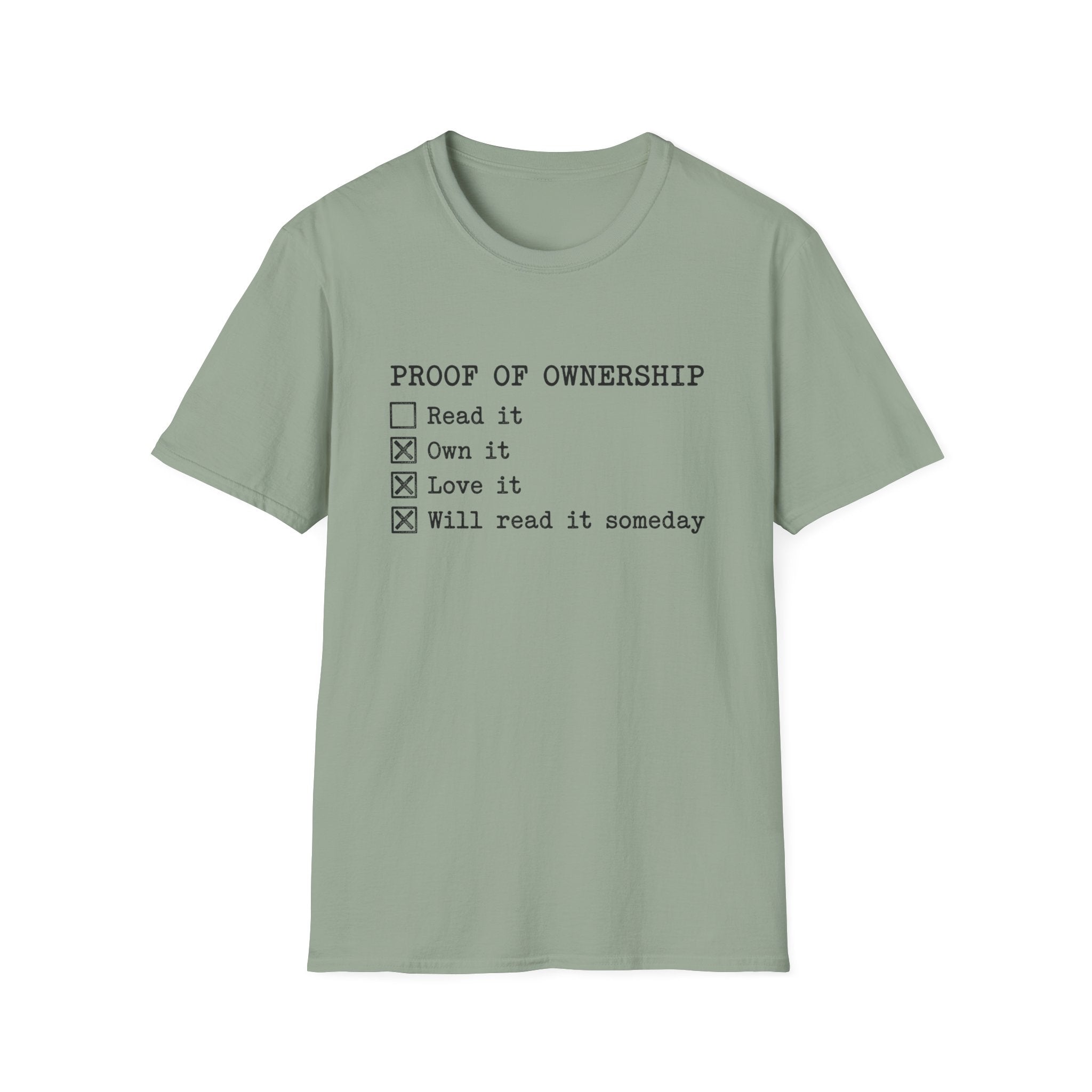 Proof Of Ownership Will Read It Someday T-Shirt