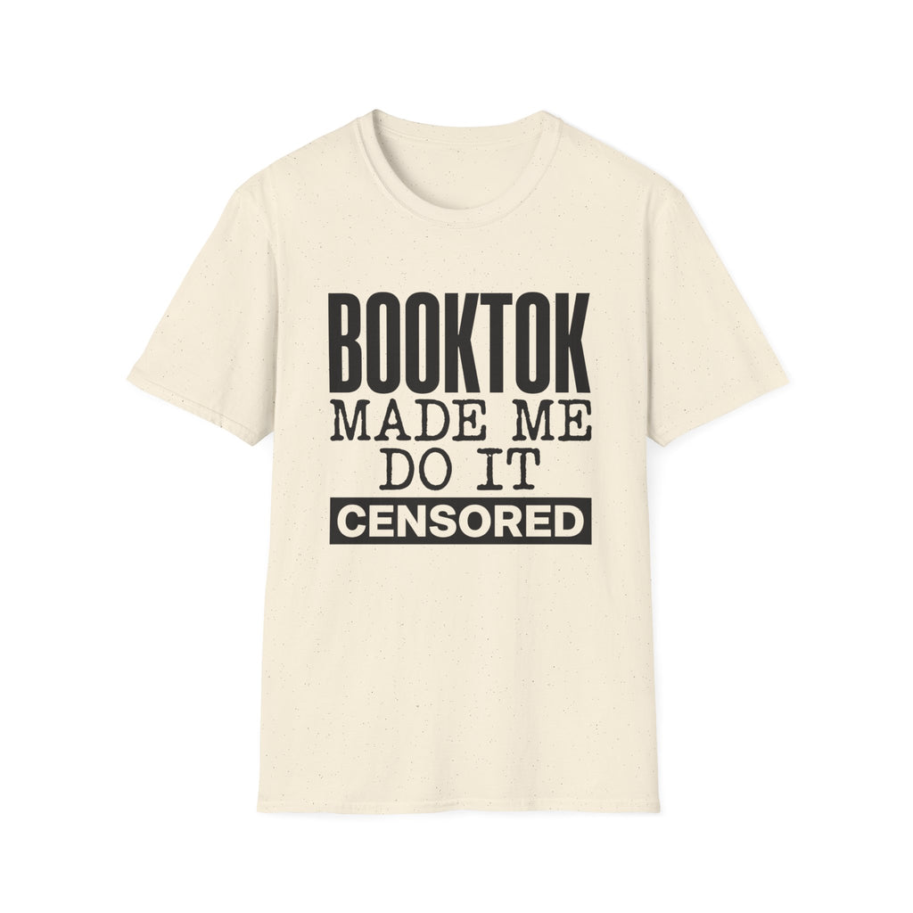 BookTok Made Me Do It Censored T-Shirt