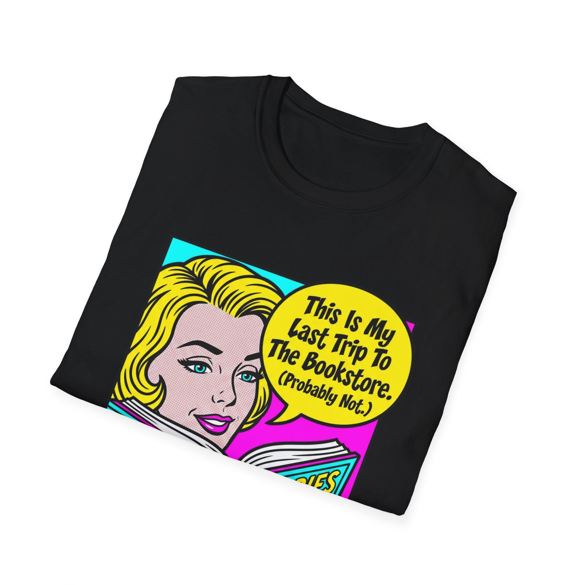 This Is My Last Trip To The Bookstore T-Shirt